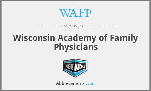 What is the abbreviation for wisconsin academy of family physicians?